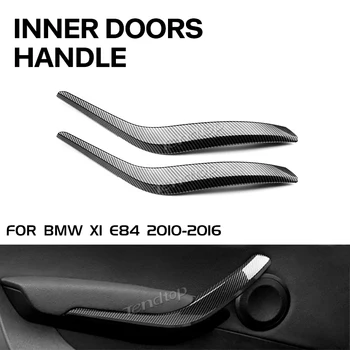 1шт Левая Правая Сторона Автомобиля Внутренняя Дверная Панель Ручка Тяговая Накладка Межкомнатные Дверные Ручки Чехлы Для BMW X1 E84 2010-2016